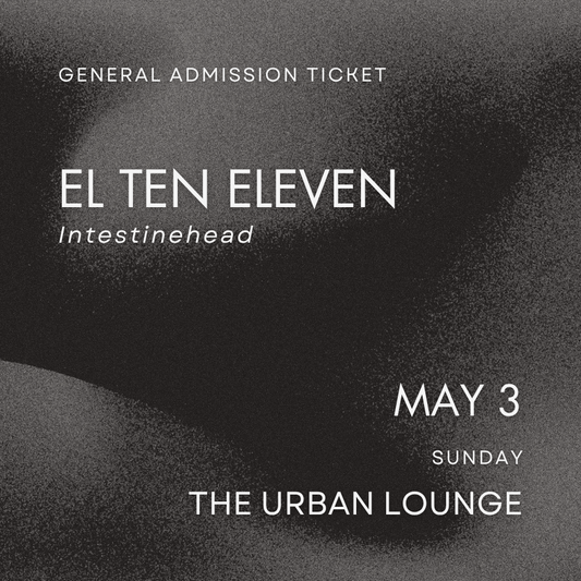 El Ten Eleven - GA Ticket