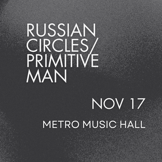 Russian Circles / Primitive Man