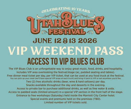 Utah Blues Fest - VIP Weekend Pass